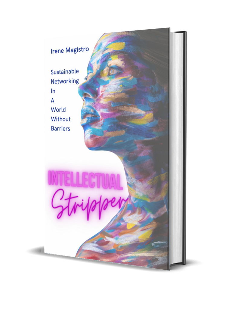Book cover of Sustainable Networking In A World Without Barriers: INTELLECTUAL Stripper